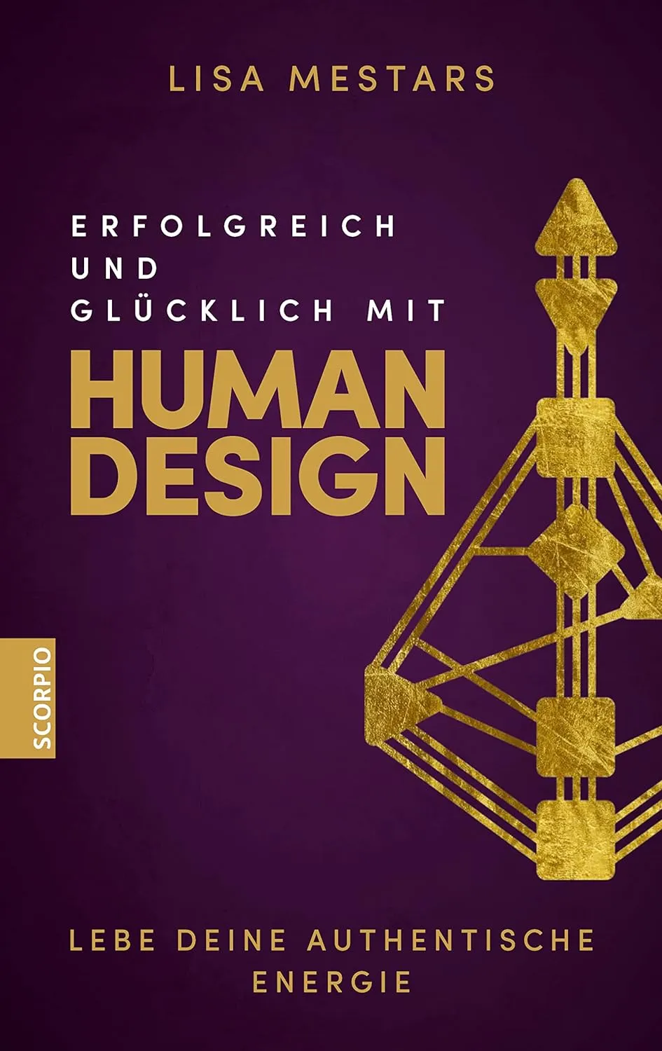 Buchcover „Erfolgreich und glücklich mit Human Design: Lebe deine authentische Energie“